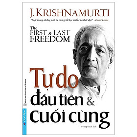 Tự Do Đầu Tiên Và Cuối Cùng