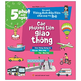 [Download Sách] Bộ Sách Tiếng Anh Đầu Tiên Của Bé - 5 Phút Mỗi Ngày - Các Phương Tiện Giao Thông