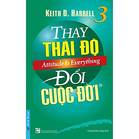 Thay Thái Độ Đổi Cuộc Đời 3 - Bản Quyền