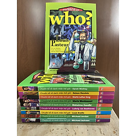 combo 10 cuốn WHO CHUYỆN KỂ VỀ DANH NHÂN THẾ GIỚI: Louis Braille, Louis Pasteur, Ludwing Van Beethven, Mahatma Gandhi, Maria Montessori, Martin Luther King, Michael Jackson, Michael Jorda, Neson Mandela, Opral Winfrey