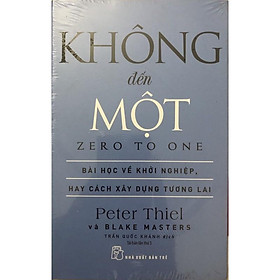 Sách - Không Đến Một - Bài Học Về Khởi Nghiệp - NXB Trẻ