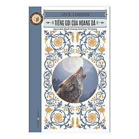 Sách Tiếng Gọi Của Hoang Dã (Tái Bản)