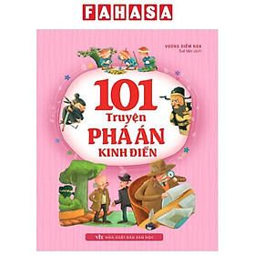 101 Truyện Phá Án Kinh Điển (Tái Bản 2023)
