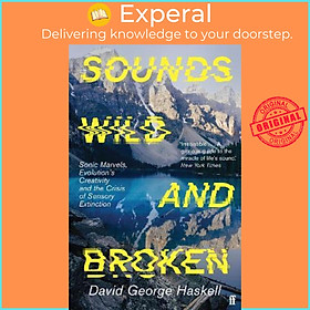 Sách - Sounds Wild and Broken by David George Haskell (UK edition, paperback)