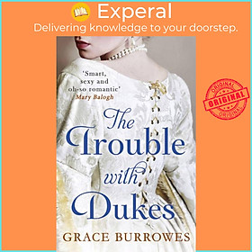 Sách - The Trouble With Dukes by Grace Burrowes (UK edition, paperback)