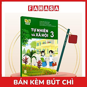 Sách Giáo Khoa Tự Nhiên Và Xã Hội 3 (Kết Nối) (Chuẩn) - Kèm Bút Chì