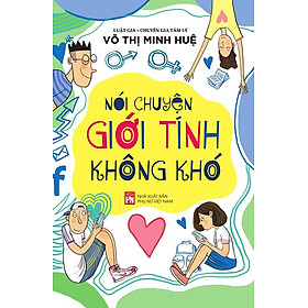 Nói Chuyện Giới Tính Không Khó