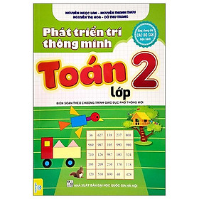 Phát Triển Trí Thông Minh Toán Lớp 2 (Biên Soạn Theo Chương Trình Giáo Dục Phổ Thông Mới) (Tái Bản 2023)