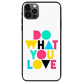 Ốp lưng dành cho iPhone 11 / 11 Pro / 11 Pro Max - Do What You Love