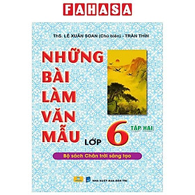 Sách - Những Bài Làm Văn Mẫu Lớp 6 - Tập 2 (Chân Trời)