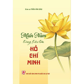 Miền Nam trong trái tim Hồ Chí Minh