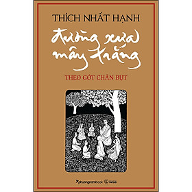 Sách Đường Xưa Mây Trắng - Theo Gót Chân Bụt - (TBL13)