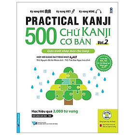Sách Practical Kanji Vol.2 - 500 Chữ Kanji Cơ Bản Vol.2 (Tặng Kèm CD)