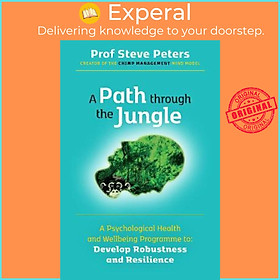 Sách - A Path through the Jungle : Psychological Health and Wellbeing  by Professor Steve Peters (UK edition, paperback)