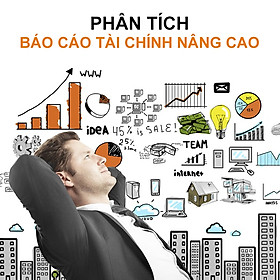 Khóa học Phân tích báo cái tài chính nâng cao