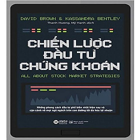 Chiến Lược Đầu Tư Chứng Khoán (Tái bản năm 2021)