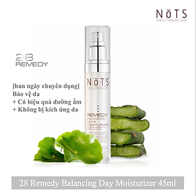 DƯỠNG ẨM BAN NGÀY NOTS 28 REMEDY BALANCING DAY MOISTURIZER