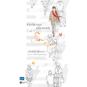 Xuyên Qua Biển Người Để Ôm Em