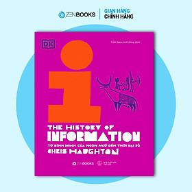 Lịch Sử Thông Tin - The History of Information: Từ Bình Minh Của Ngôn Ngữ Đến Thời Đại Số