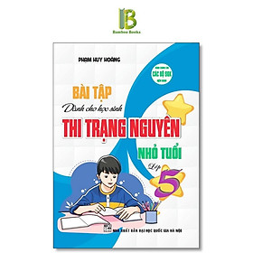 Sách - Bài Tập Dành Cho Học Sinh Thi Trạng Nguyên Nhỏ Tuổi Lớp 5 - Dùng Chung Cho Các Bộ SGK Hiện Hành - Hồng Ân