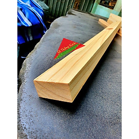 Mua Thanh gỗ thông vuông 3x5cm  dài 1m bào láng 4 mặt  cực đẹp cực chắc chắn  dùng đóng bàn  ghế  làm khung sườn