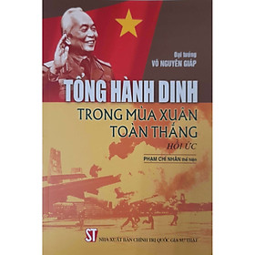 [Download Sách] Tổng Hành Dinh Trong Mùa Xuân Toàn Thắng