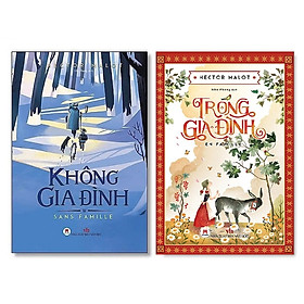 Combo 2 Tác Phẩm Kinh Điển Của Hector Malot: Không Gia Đình + Trong Gia Đình (Tặng Kèm Bookmark Bamboo Books)