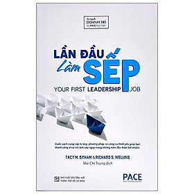 [Download Sách] Lần Đầu Làm Sếp - Your First Leadership Job