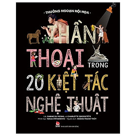 Thưởng Ngoạn Hội Họa - Thần Thoại Trong 20 Kiệt Tác Nghệ Thuật