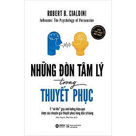 Những Đòn Tâm Lý Trong Thuyết Phục (Tái Bản)