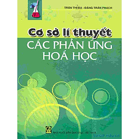 Cơ sở lí thuyết các phản ứng hóa học