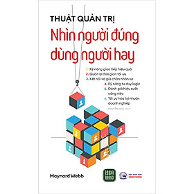 Sách Thuật Quản Trị: Nhìn Người Đúng Dùng Người Hay