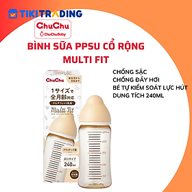 Bình sữa cổ rộng PPSU Multi Fit PPSU Chuchu Baby chính hãng - 240ml