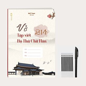 Hình ảnh Vở Tập Viết 214 Bộ Thủ Chữ Hán tặng kèm bút bay mực NHT Books