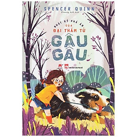 Sách Nhật Ký Phá Án Của Đại Thám Tử Gâu Gâu