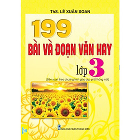 Sách - 199 Bài và Đoạn Văn Hay Lớp 3 - Biên soạn theo CT GDPT mới - ndbooks