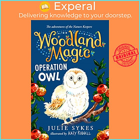 Sách - Woodland Magic 4: Operation Owl by Katy Riddell (UK edition, Trade Paperback)