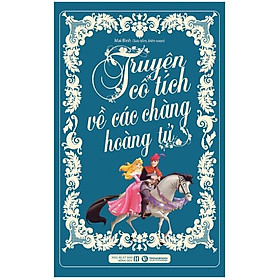 Truyện Cổ Tích Về Các Chàng Hoàng Tử