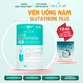 Viên uống Nám Lacir Glutathione Plus Dr.lacir, Trắng Da Mờ Nám Chính Hãng