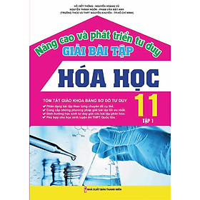 Nâng Cao Và Phát Triển Tư Duy Hóa Học 11 (Tập 1)