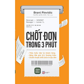 Cuốn Sách Marketing- Bán Hàng: Chốt Đơn Trong 3 Phút