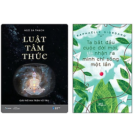 [Download Sách] Combo 2Q: Luật Tâm Thức - Giải Mã Ma Trận Vũ Trụ + Ta Bắt Đầu Cuộc Đời Mới, Khi Nhận Ra Mình Chỉ Sống Một Lần (Sách Thức Tỉnh/Lý Trí/Hiểu Trái Tim)