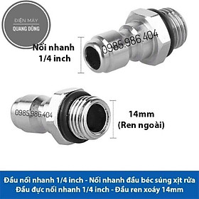 Đầu đực nối nhanh 1/4 inch - Nối súng phun với béc xịt rửa, bình phun bọt tuyết máy xịt rửa áp lực cao