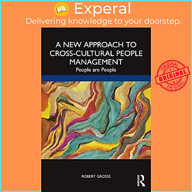 Sách - A New Approach to Cross-Cultural People Management : People are People by Robert Grosse (UK edition, paperback)