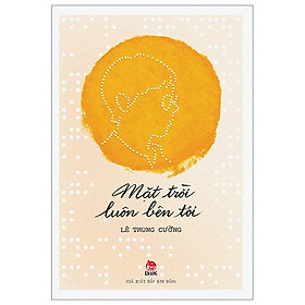 Mặt trời luôn bên tôi