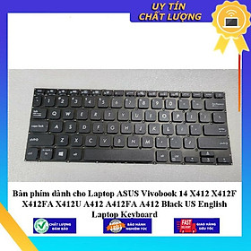 Bàn phím dùng cho Laptop ASUS Vivobook 14 X412 X412F X412FA X412U A412 A412FA A412 Black US English Laptop Keyboard - Hàng Nhập Khẩu New Seal
