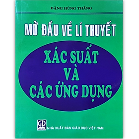 Sách - Mở Đầu Về Lí Thuyết Xác Suất Và Các ứng Dụng (DN)