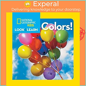 Sách - Look and Learn: Colours by National Geographic Kids (US edition, paperback)