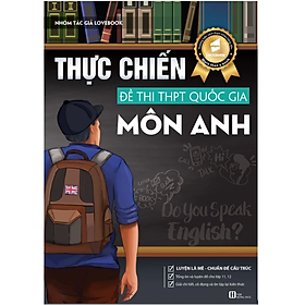 Sách - Thực chiến đề thi THPT Quốc Gia môn Tiếng Anh