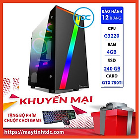 Mua MAX PC GAMING X7 CPU G3220 Ram 4GB SSD 240GB GTX 750TI Chơi PUBG LOL CF Fifa4 Đế chế Tặng Bàn Phím Chuột Game